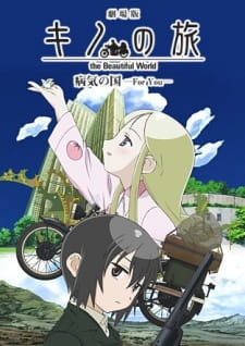 Ver Kino no Tabi: The Beautiful World - Byouki no Kuni - For You